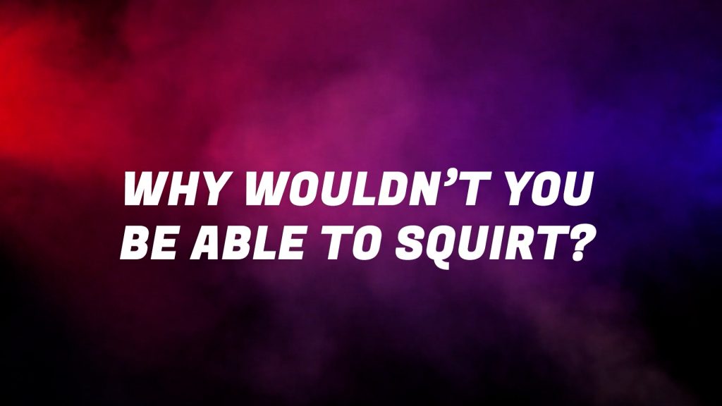 Can Women Squirt?